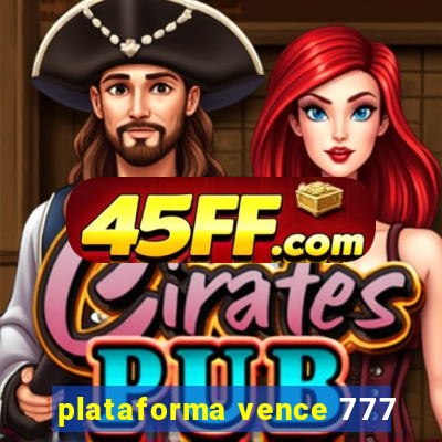 plataforma vence 777